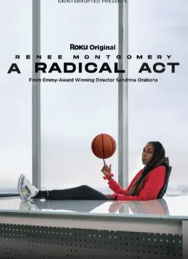《激进行为：蕾妮·蒙哥马利》：一部关于勇气、梦想与自我救赎的真实故事